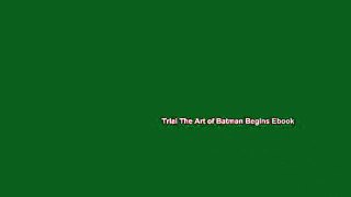 Trial The Art of Batman Begins Ebook