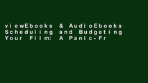 viewEbooks & AudioEbooks Scheduling and Budgeting Your Film: A Panic-Free Guide (American Film