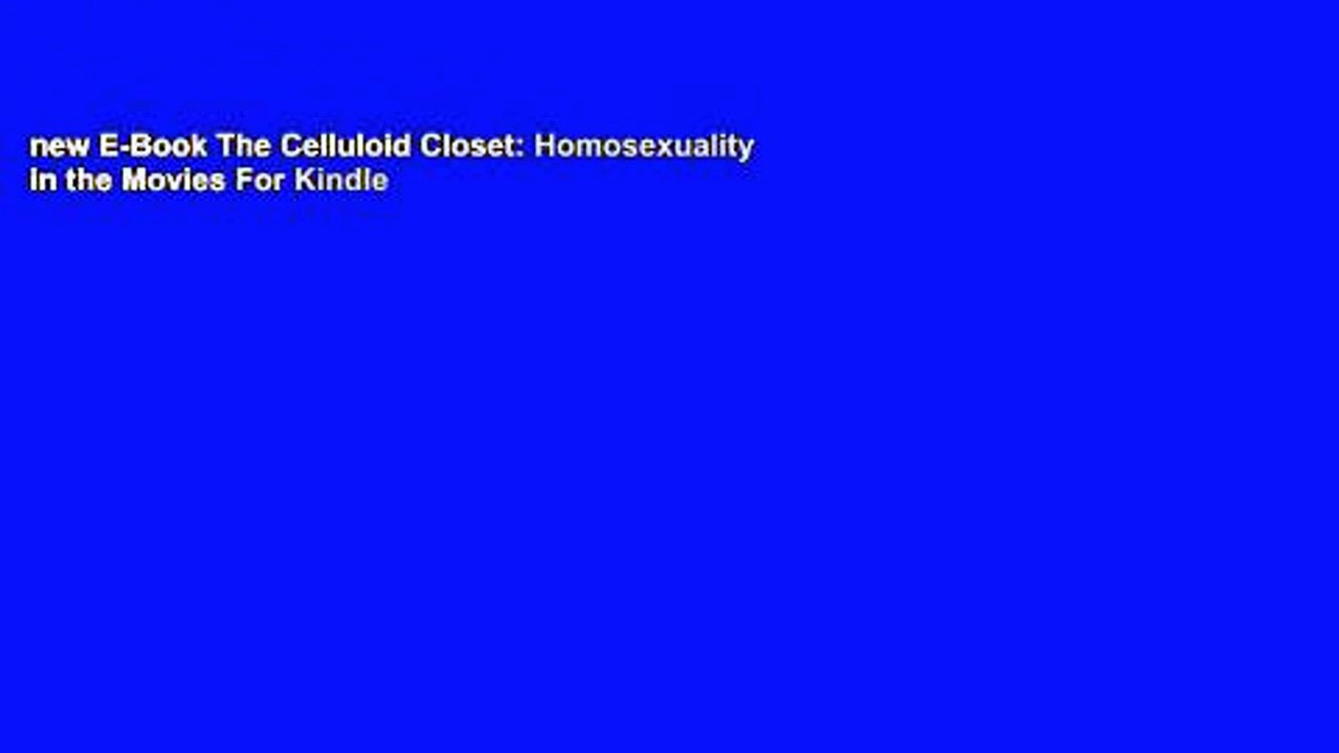 New E Book The Celluloid Closet Homosexuality In The Movies For