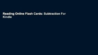 Reading Online Flash Cards: Subtraction For Kindle