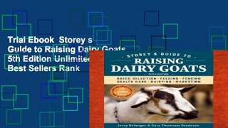 Trial Ebook  Storey s Guide to Raising Dairy Goats, 5th Edition Unlimited acces Best Sellers Rank