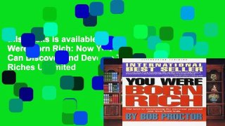 this books is available You Were Born Rich: Now You Can Discover and Develop Those Riches Unlimited