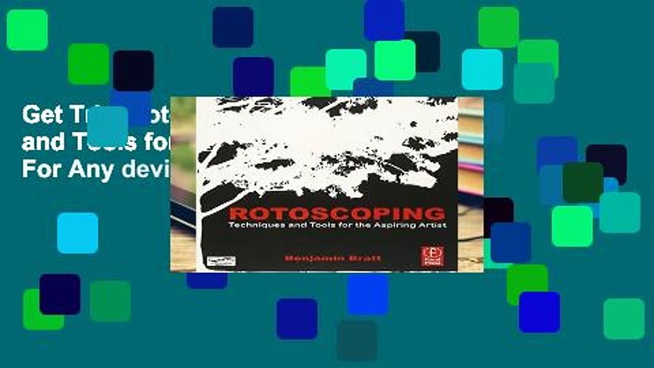 Get Trial Rotoscoping: Techniques and Tools for the Aspiring Artist For Any device