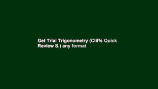Get Trial Trigonometry (Cliffs Quick Review S.) any format