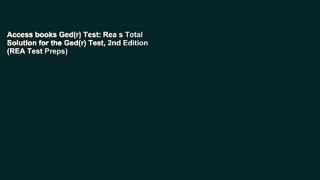 Access books Ged(r) Test: Rea s Total Solution for the Ged(r) Test, 2nd Edition (REA Test Preps)