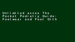 Unlimited acces The Pocket Podiatry Guide: Footwear and Foot Orthoses Book