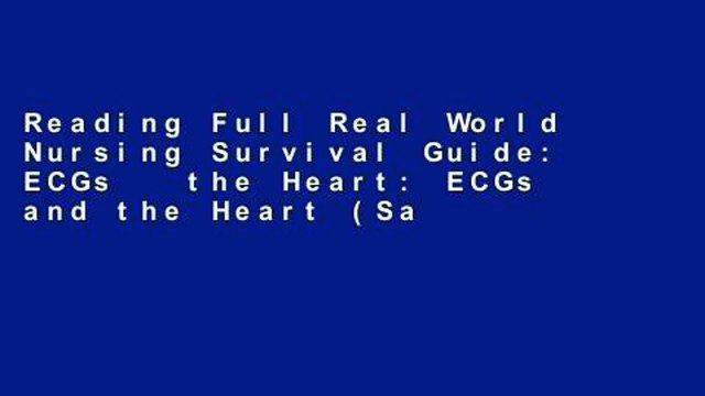 Reading Full Real World Nursing Survival Guide: ECGs the Heart: ECGs and the Heart (Saunders