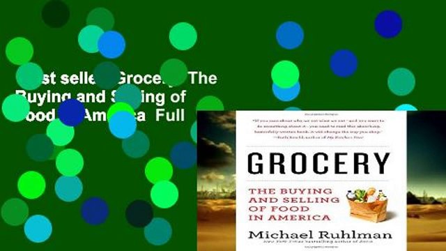 Best seller  Grocery: The Buying and Selling of Food in America  Full