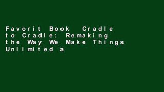 Favorit Book  Cradle to Cradle: Remaking the Way We Make Things Unlimited acces Best Sellers Rank