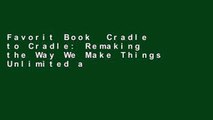 Favorit Book  Cradle to Cradle: Remaking the Way We Make Things Unlimited acces Best Sellers Rank