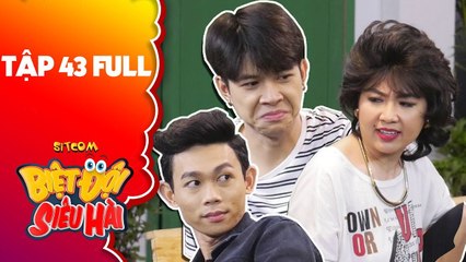 Biệt đội siêu hài - Tập 43 full- Anh Tú, Hồng Thanh -tính già ra non-, bị Lê Khánh cho ra đường ở