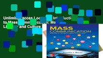 Unlimited acces Looseleaf Introduction to Mass Communication: Media Literacy and Culture Book