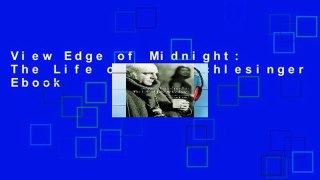 View Edge of Midnight: The Life of John Schlesinger Ebook