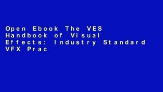 Open Ebook The VES Handbook of Visual Effects: Industry Standard VFX Practices and Procedures online