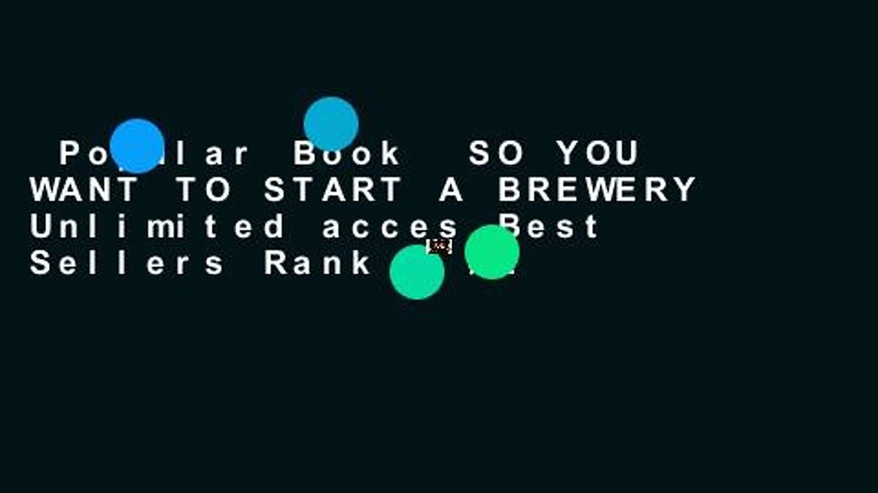 Popular Book  SO YOU WANT TO START A BREWERY Unlimited acces Best Sellers Rank : #2