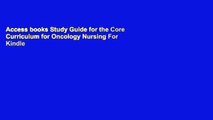 Access books Study Guide for the Core Curriculum for Oncology Nursing For Kindle