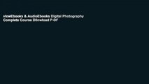 viewEbooks & AudioEbooks Digital Photography Complete Course D0nwload P-DF