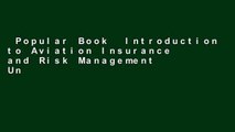 Popular Book  Introduction to Aviation Insurance and Risk Management Unlimited acces Best Sellers