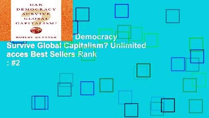 Digital book  Can Democracy Survive Global Capitalism? Unlimited acces Best Sellers Rank : #2