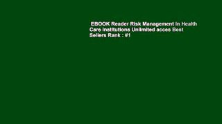 EBOOK Reader Risk Management In Health Care Institutions Unlimited acces Best Sellers Rank : #1