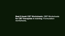 Best E-book CBT Worksheets: CBT Worksheets for CBT therapists in training: Formulation worksheets,