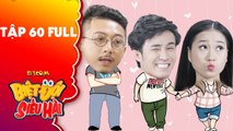 Biệt đội siêu hài - tập 60 full- Lâm Vĩ Dạ -đổ- Huỳnh Lập mặc kệ Hứa Minh Đạt ra sức thể hiện