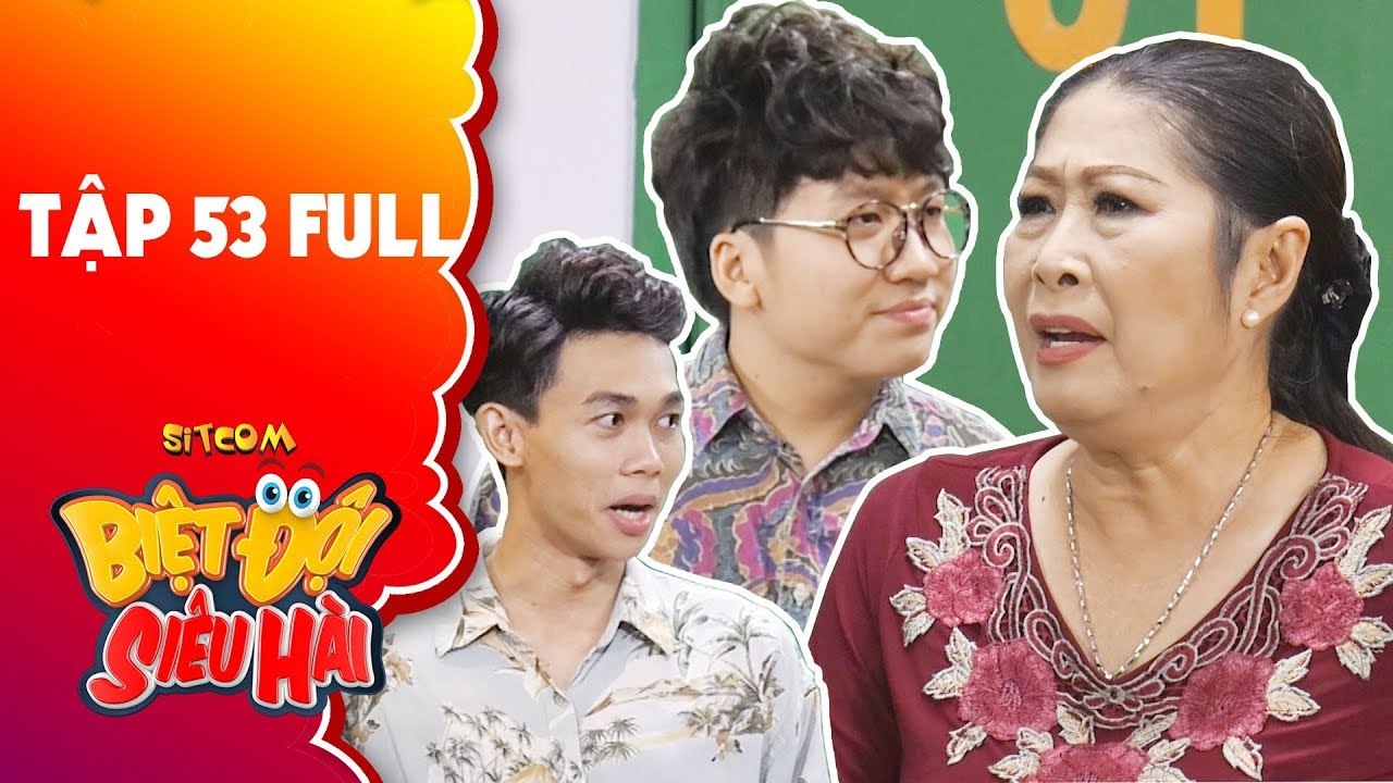 Biệt đội siêu hài -tập 53 full- Phát La, Hồng T...