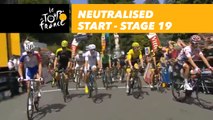 Départ fictif / Neutralised start - Étape 19 / Stage 19 - Tour de France 2018