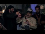 انا الزيبق ابن الميمه ـ مقطع من مسلسل الخاتون - الجزء 2 ـ الحلقة 15