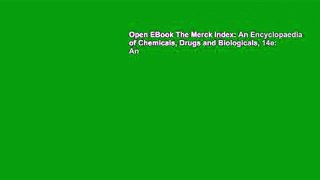 Open EBook The Merck Index: An Encyclopaedia of Chemicals, Drugs and Biologicals, 14e: An