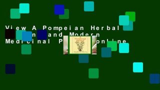 View A Pompeian Herbal: Ancient and Modern Medicinal Plants online