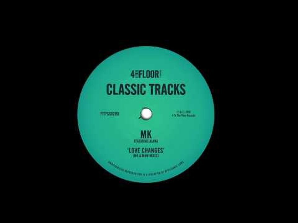 MK featuring Alana 'Love Changes' (MK Mind Mix)