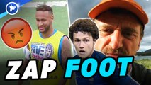 Zap Foot : Neymar mauvais joueur, Jeff Tuche invite Pavard