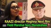 Meghna Gulzar's Next film on Field Marshal Sam Manekshaw