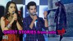 Rajkummar-Shraddha share GHOST STORIES from 'Stree' sets