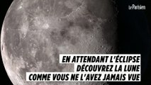 Découvrez la Lune comme vous ne l'avez jamais vue