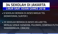 34 Sekolah Libur Selama Asian Games