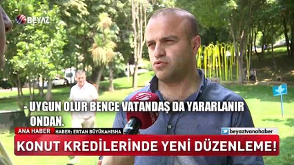 Konut kredilerine yeni düzenleme (Beyaz Tv Özel Haber)
