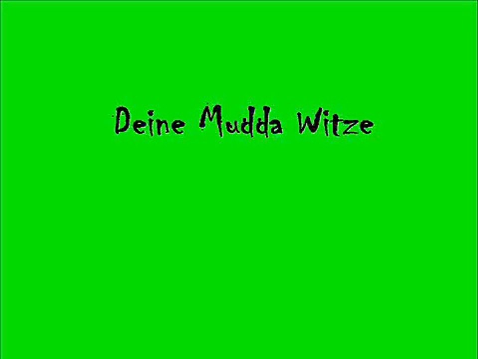 deine mudda witze