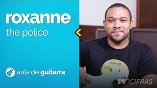 The Police - Roxanne (como tocar - aula de guitarra)