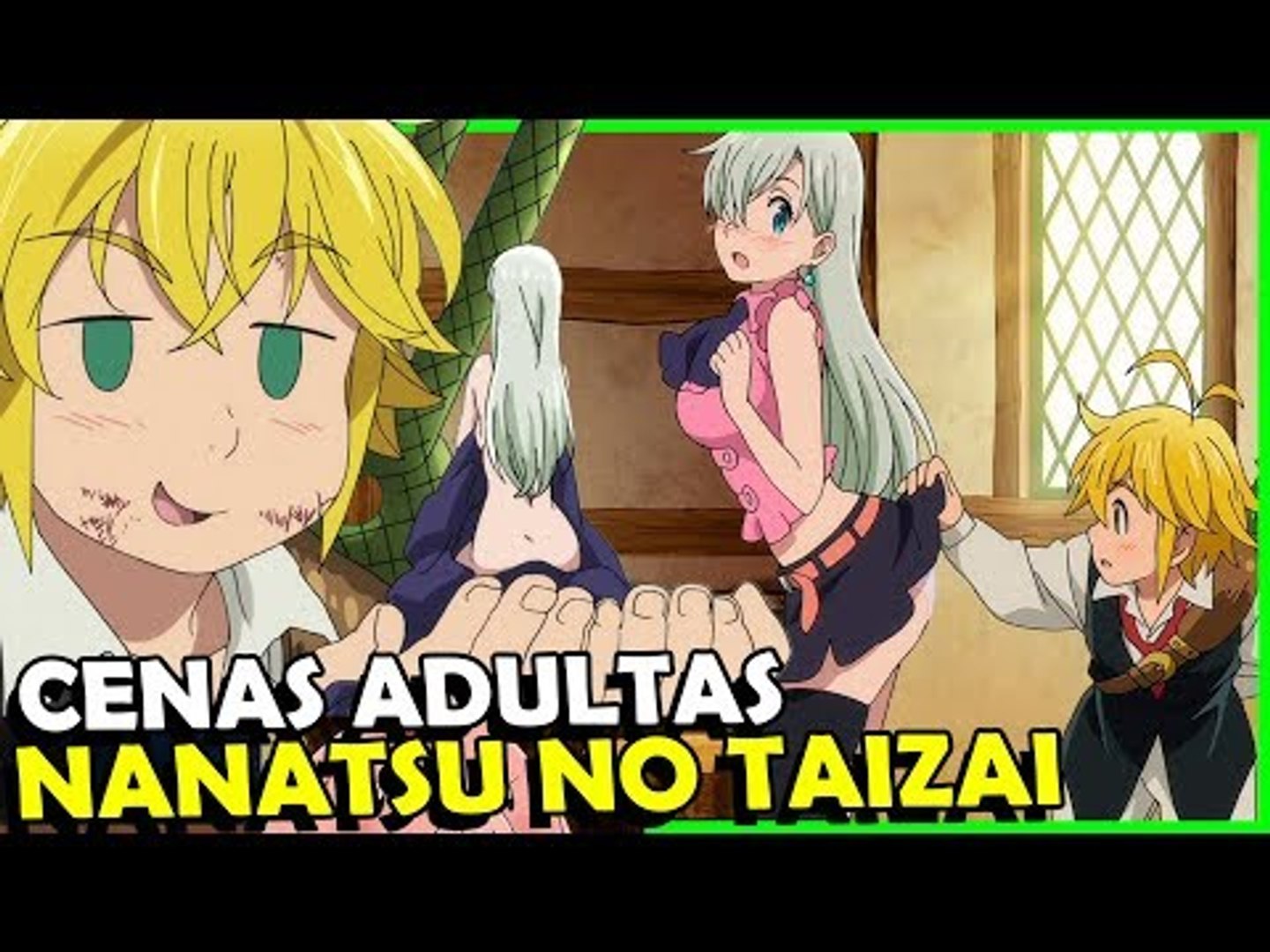 7 Cenas MAIS PERVERTIDAS em Nanatsu no Taizai - Vídeo Dailymotion