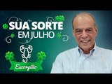 Sua Sorte em Julho para Escorpião | João Bidu