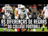 As Regras do College Football - Diferenças para a NFL