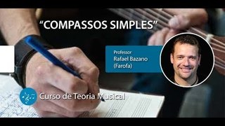 COMPASSOS SIMPLES - Aula de Teoria Musical - Prof. FAROFA