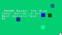 EBOOK Reader The Risk Taker Unlimited acces Best Sellers Rank : #3