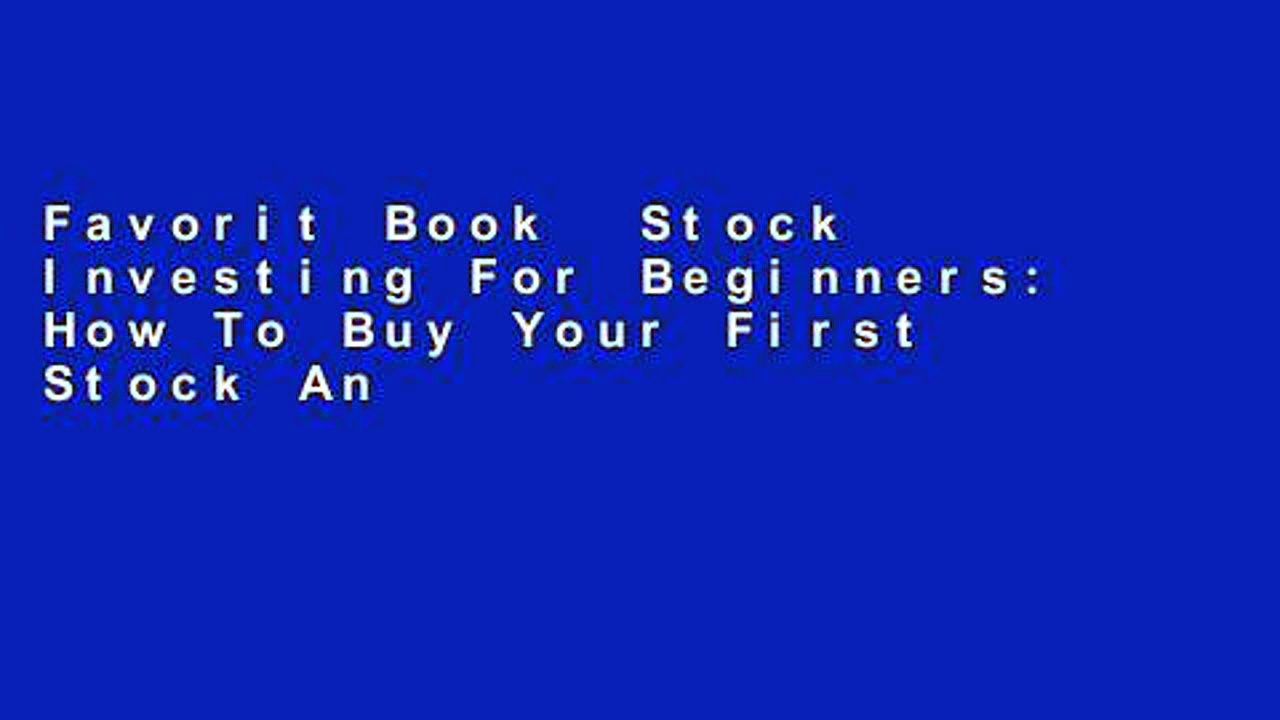 Favorit Book  Stock Investing For Beginners: How To Buy Your First Stock And Grow Your Money