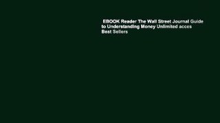 EBOOK Reader The Wall Street Journal Guide to Understanding Money Unlimited acces Best Sellers
