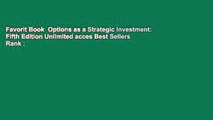 Favorit Book  Options as a Strategic Investment: Fifth Edition Unlimited acces Best Sellers Rank :