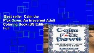 Best seller  Calm the F*ck Down: An Irreverent Adult Coloring Book (US Edition)  Full