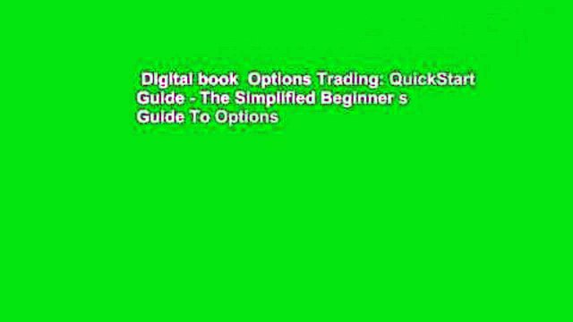Digital book Options Trading: QuickStart Guide - The Simplified Beginner s Guide To Options